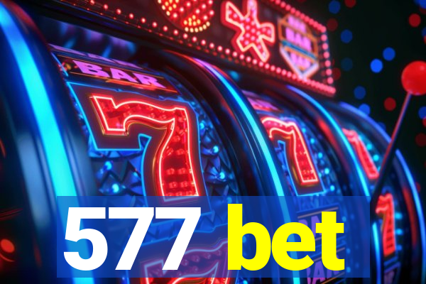 577 bet
